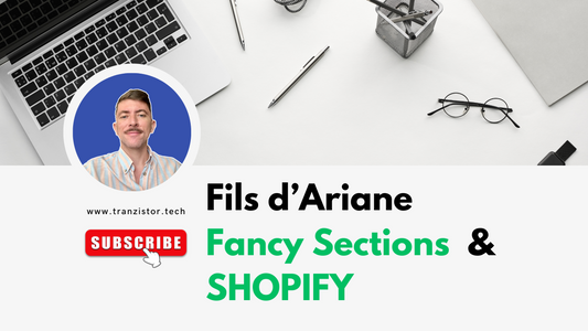 Améliorez votre SEO Shopify avec le Fil d'Ariane (Breadcrumb) et FancySection | Tutoriel Complet